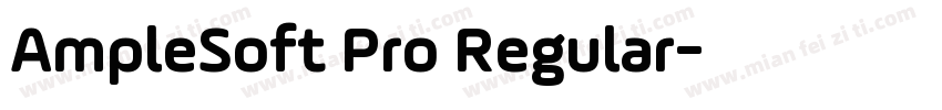 AmpleSoft Pro Regular字体转换